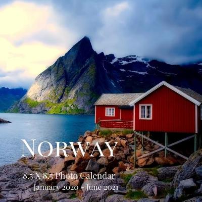 Book cover for Norway 8.5 X 8.5 Photo Calendar January 2020 - June 2021