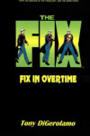 Book cover for The Fix: Fix in Overtime