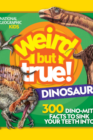 Cover of Weird But True! Dinosaurs