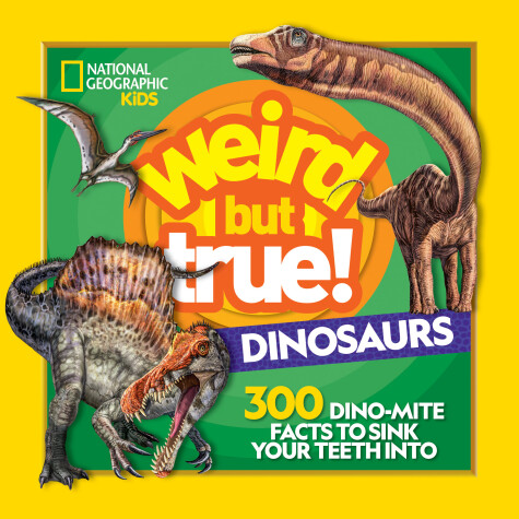 Book cover for Weird But True! Dinosaurs