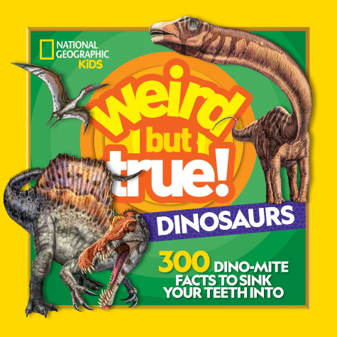 Cover of Weird But True! Dinosaurs