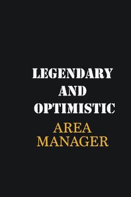 Book cover for Legendary and Optimistic Area Manager