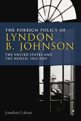 Book cover for The Foreign Policy of Lyndon B. Johnson