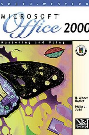 Cover of Mastering and Using Microsoft Office 2000