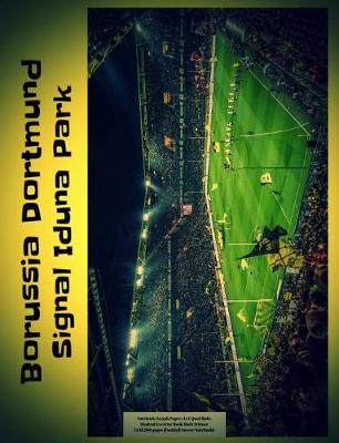 Book cover for Borussia Dortmund Signal Iduna Park Notebook