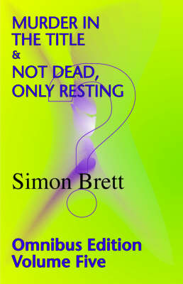 Book cover for Murder in the Title & Not Dead,Only Resting