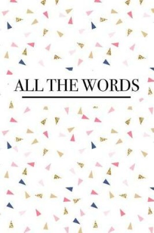 Cover of All the Words