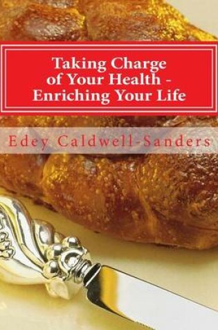 Cover of Taking Charge of Your Health - Enriching Your Life