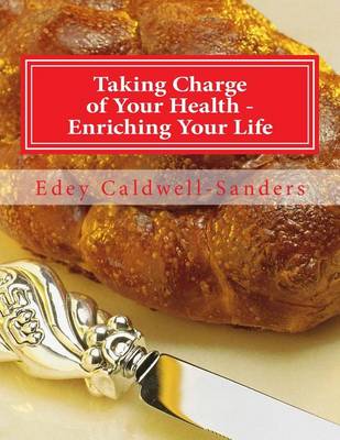 Book cover for Taking Charge of Your Health - Enriching Your Life