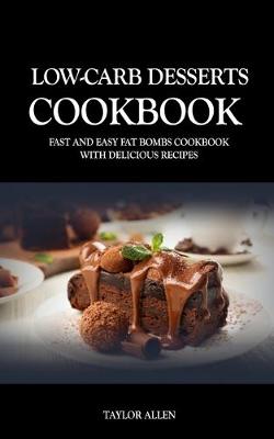 Book cover for Low Carb Desserts Cookbook