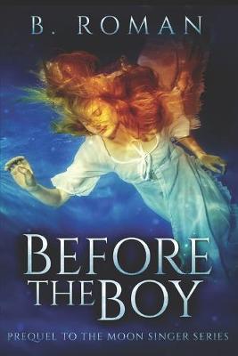 Book cover for Before The Boy