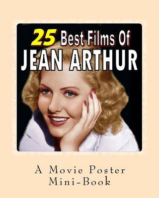 Book cover for 25 Best Films Of Jean Arthur