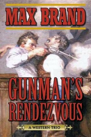 Cover of Gunman's Rendezvous