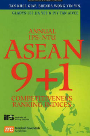 Cover of Annual IPS-NTU ASEAN 9+1 Competitiveness Ranking Indices