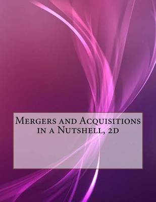 Book cover for Mergers and Acquisitions in a Nutshell, 2D