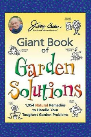 Cover of Jerry Baker's Giant Book of Garden Solutions