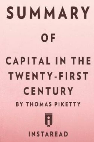 Cover of Summary of Capital in the Twenty-First Century by Thomas Piketty - Includes Analysis