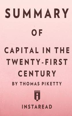 Book cover for Summary of Capital in the Twenty-First Century by Thomas Piketty - Includes Analysis