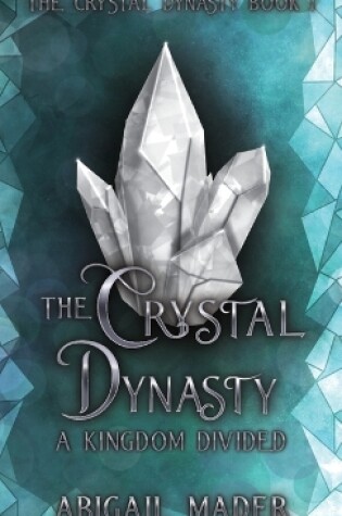 Cover of The Crystal Dynasty