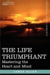 Book cover for The Life Triumphant