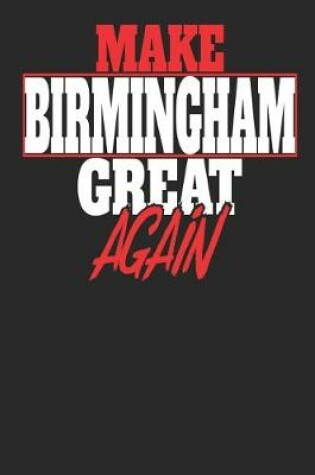 Cover of Make Birmingham Great Again