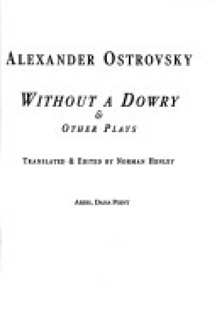 Cover of Without a Dowry & Other Plays