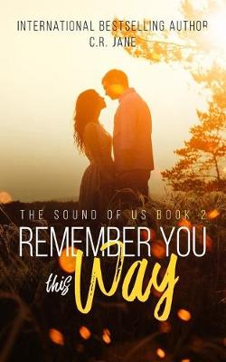Book cover for Remember You This Way