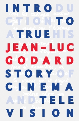 Book cover for Introduction to a True History of Cinema and Television