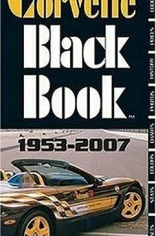 Cover of Corvette Black Book, 1953-2007