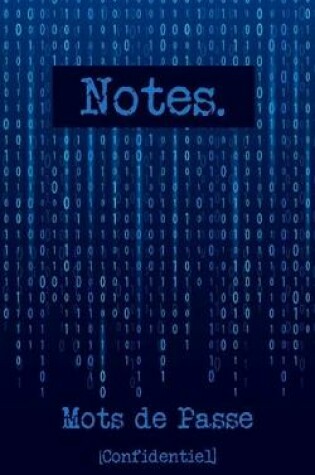 Cover of Notes. Mots de passe [Confidentiel]