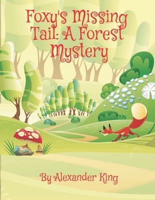 Book cover for Foxy's Missing Tail