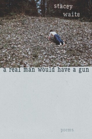 Cover of A Real Man Would Have a Gun