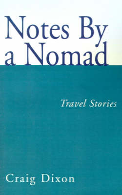 Book cover for Notes by a Nomad