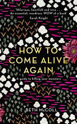 Book cover for How to Come Alive Again