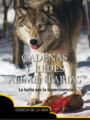 Cover of Cadenas y Redes Alimentarias (Food Chains and Webs)