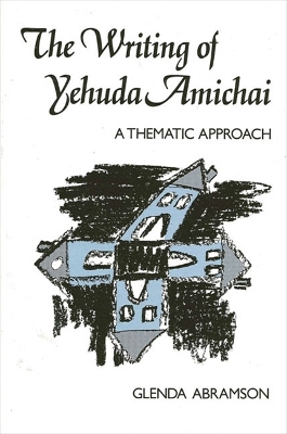 Cover of The Writing of Yehuda Amichai