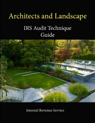 Book cover for Architects and Landscape: IRS Audit Technique Guide