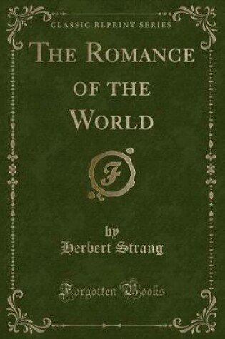 Cover of The Romance of the World (Classic Reprint)