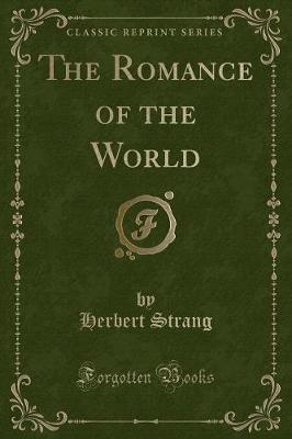 Book cover for The Romance of the World (Classic Reprint)