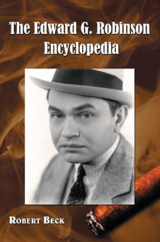 Cover of The Edward G. Robinson Encyclopedia