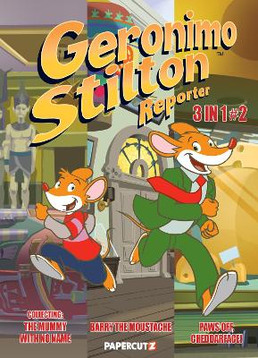 Cover of Geronimo Stilton Reporter 3-in-1 Vol. 2