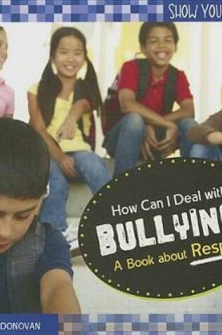 Cover of How Can I Deal with Bullying?