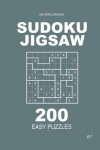 Book cover for Sudoku Jigsaw - 200 Easy Puzzles 9x9 (Volume 7)