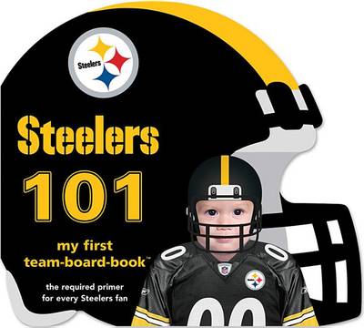 Book cover for Pittsburgh Steelers 101