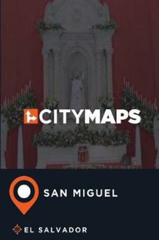 Cover of City Maps San Miguel El Salvador