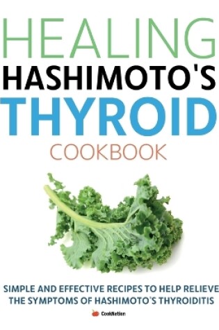 Cover of Healing Hashimoto's Thyroid Cookbook