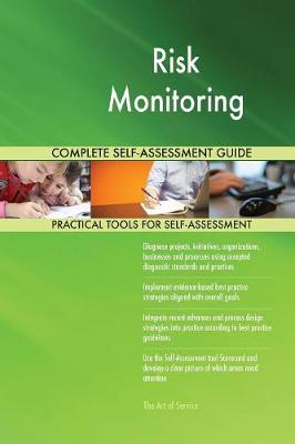 Book cover for Risk Monitoring Complete Self-Assessment Guide