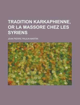 Book cover for Tradition Karkaphienne, or La Massore Chez Les Syriens