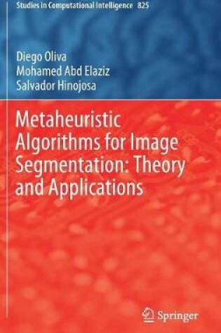 Cover of Metaheuristic Algorithms for Image Segmentation: Theory and Applications