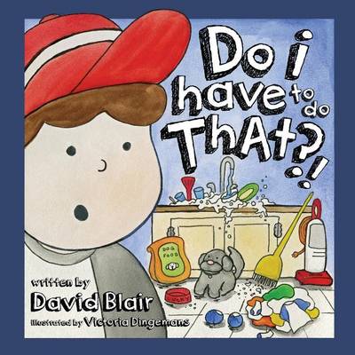 Book cover for Do I Have To Do That?!